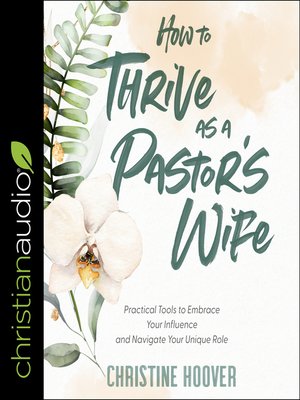 cover image of How to Thrive as a Pastor's Wife